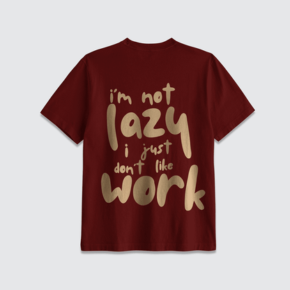 I'm not Lazy - Pharaoh Wear